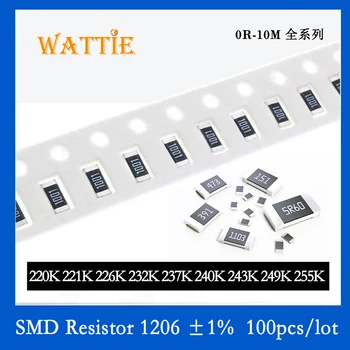 SMD резистор 1206 1% 220K 221K 226K 232K 237K 240K 243K 249K 255K 100 бр./лот микросхемные резистори 1/4 W 3,2 мм*1,6 мм