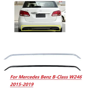 Хромирана декоративна планк задна броня За Mercedes Benz B-Class W246 2015-2019