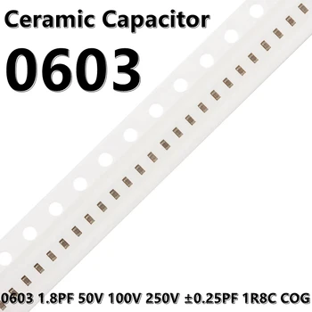 (100шт) 0603 Керамични кондензатори 1.8 PF 50V 100V 250V ±0.25 PF 1R8C КПГ 1608 SMD
